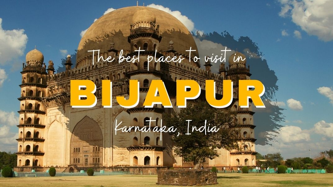 Best things to do in Bijapur (Vijayapura), India | The Stupid Bear